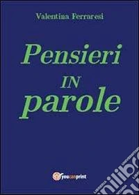 Pensieri in parole libro