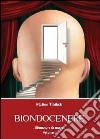 Biondocenere. Vol. 1 libro di Tibiletti Matteo