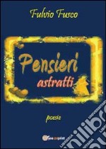 Pensieri astratti libro