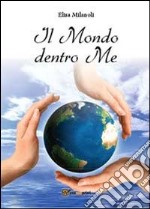 Il mondo dentro me