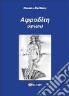 Afrodite libro di Bartilomo Massimo