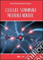 Cellule staminali neurali adulte libro