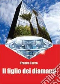 Il figlio dei diamanti libro