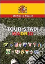 Tour stadi Madrid libro