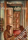 Le porte della vita libro