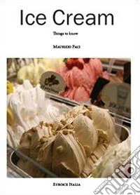 Ice cream. Things to know