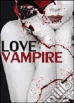 Love vampire libro