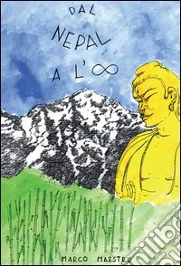 Dal Nepal all'infinito