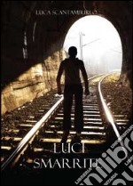 Luci smarrite libro