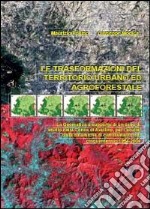 Le trasformazioni del territorio urbano ed agroforestale libro