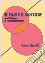 Le ciane e il trovatore libro