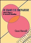 Le ciane e il trovatore libro di Marucelli Gianni