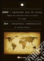 Daodejing (Tao Te Ching): parafrasi ermeneutica libro