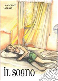 Il sogno. Vol. 1