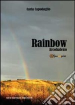 Rainbow. Arcobaleno libro