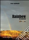 Rainbow. Arcobaleno libro