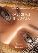 I sacrifici di Ifigenia libro