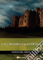 L'accademia della guerra libro