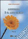 Azzurro è il mio cielo libro