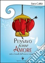 Pensavo fosse amore libro