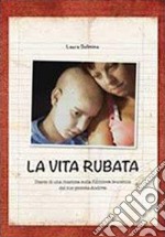 La vita rubata libro