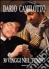 30 viaggi nel tempo libro di Camilotto Dario