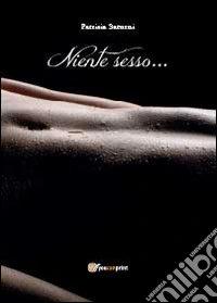 Niente sesso...