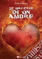 Le macerie di un amore libro