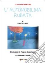 L'automobilina rubata libro