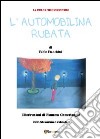 L'automobilina rubata libro