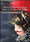 Nuovo repertorio per l'opera dei pupi. Vol. 2 libro