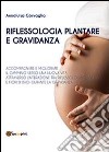 Riflessologia plantare e gravidanza libro