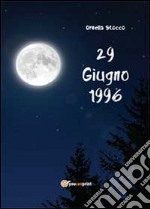 29 Giugno 1996 libro