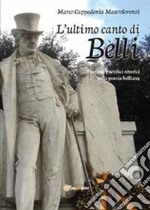 L'ultimo canto di Belli libro