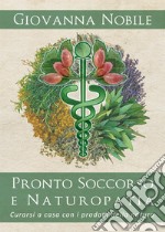 Pronto soccorso e naturopatia libro