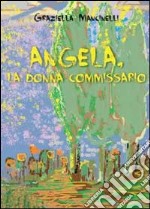 Angela, la donna commissario