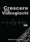 Crescere con i videogiochi libro