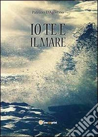 Io te e il mare