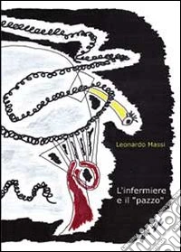 L'infermiere e il pazzo
