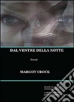 Dal ventre della notte libro