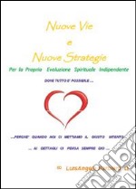 Nuove vie. Nuove strategie libro