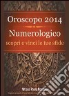 Oroscopo 2014 numerologico libro