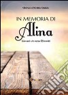 In memoria di Alina libro