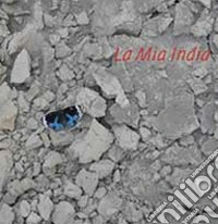 La mia India