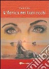 L'Africa nei tuoi occhi libro di Leto Paolo