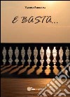 E basta... libro