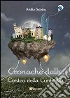 Cronache dalla Contea della Contortia libro