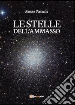 Le stelle dell'ammasso libro