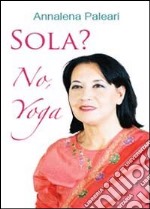 Sola? No, yoga libro