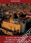 Le città nei vangeli e loro significato teologico-liturgico libro